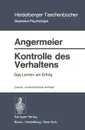 Kontrolle des Verhaltens - Wilhelm F. Angermeier