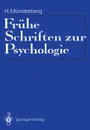 Fruhe Schriften zur Psychologie - Hugo Münsterberg
