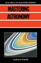 Mastering Astronomy - Gerald North