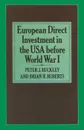 European Direct Investment in the U.S.A. before World War I - Peter J. Buckley, Brian R. Roberts