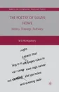 The Poetry of Susan Howe. History, Theology, Authority - W. Montgomery