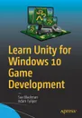 Learn Unity for Windows 10 Game Development - Sue Blackman, Adam Tuliper