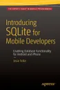 Introducing SQLite for Mobile Developers - Jesse Feiler