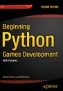 Beginning Python Games Development, Second Edition. With PyGame - Will McGugan, Harrison Kinsley