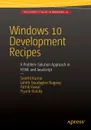 Windows 10 Development Recipes. A Problem-Solution Approach in HTML and JavaScript - Senthil Kumar, Lohith Goudagere Nagaraj, Machupalli Vidyasagar