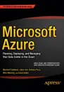 Microsoft Azure. Planning, Deploying, and Managing Your Data Center in the Cloud - Marshall Copeland, Julian Soh, Anthony Puca