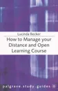 How to Manage your Distance and Open Learning Course - Lucinda Becker