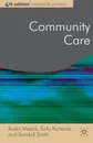 Community Care. Policy and Practice - Robin Means, Sally Richards, Randall Smith