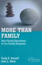 More than Family. Non-Family Executives in the Family Business - C. Aronoff, J. Ward