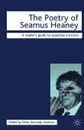 The Poetry of Seamus Heaney - Elmer Kennedy-Andrews