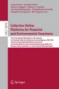 Collective Online Platforms for Financial and Environmental Awareness. First International Workshop on the Internet for Financial Collective Awareness and Intelligence, IFIN 2016 and First International Workshop on Internet and Social Media for En... - 