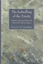 The Indwelling of the Trinity - Francis L. B. O. P. Cunningham