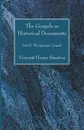 The Gospels as Historical Documents, Part II - Vincent Henry Stanton