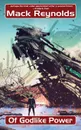 Of Godlike Power - Mack Reynolds