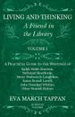 Living and Thinking - A Friend in the Library - Volume I - A Practical Guide to the Writings of Ralph Waldo Emerson, Nathaniel Hawthorne, Henry Wadsworth Longfellow, James Russell Lowell, John Greenleaf Whittier, Oliver Wendell Holmes - In Twelve ... - Eva March Tappan