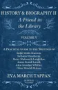 History and Biography II - A Friend in the Library - Volume V - A Practical Guide to the Writings of Ralph Waldo Emerson, Nathaniel Hawthorne, Henry Wadsworth Longfellow, James Russell Lowell, John Greenleaf Whittier, Oliver Wendell Holmes - In Tw... - Eva March Tappan