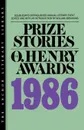 Prize Stories 1986. The O. Henry Awards - William Miller Abrahams