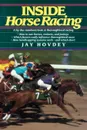 Inside Horse Racing - Jay Hovedy, Jay Hovdey