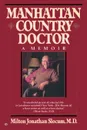 Manhattan Country Doctor - Milton Jonathan Slocum