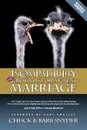 Incompatibility. Still Grounds for a Great Marriage - Chuck Snyder, Barb Snyder