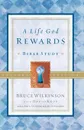 A Life God Rewards Bible Study - Bruce Wilkinson