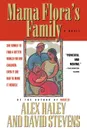 Mama Flora's Family - Alex Haley, David Stevens