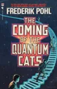The Coming of the Quantum Cats - Frederik Pohl