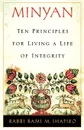 Minyan. Ten Principles for Living a Life of Integrity - Rami M. Shapiro, Rabbi Rami M. Shapiro