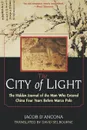 The City of Light. The Hidden - Jacob D'Ancona, Jacob, David Selbourne