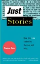 Just Stories. How the Law Embodies Racism and Bias - Thomas Ross