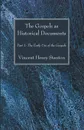 The Gospels as Historical Documents, Part I - Vincent Henry Stanton