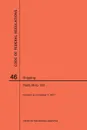 Code of Federal Regulations Title 46, Shipping, Parts 90-139, 2017 - NARA