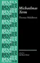 Michaelmas Term - Thomas Middleton