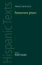 Romancero Gitano by Federico Garcia Lorca - Federico Garcia Lorca