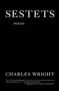 Sestets - Charles Wright