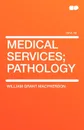 Medical Aervices; Pathology - William Grant MacPherson