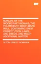 Manual of the Woodcraft Indians; The Fourteenth Birch-Bark Roll, Containing Their Constitution, Laws, and Deeds, and Much Additional Matter - Ernest Thompson Seton