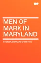 Men of Mark in Maryland - Bernard Christian Steiner