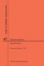 Code of Federal Regulations Title 47, Telecommunication, Parts 80-End, 2017 - NARA