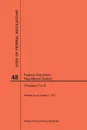 Code of Federal Regulations Title 48, Federal Acquisition Regulations System (Fars), Parts 3-6, 2017 - NARA