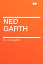 Ned Garth - W. H. G. Kingston