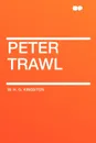 Peter Trawl - W. H. G. Kingston