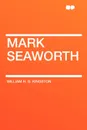 Mark Seaworth - William H. G. Kingston