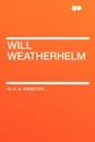 Will Weatherhelm - W. H. G. Kingston