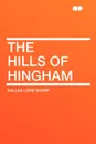The Hills of Hingham - Dallas Lore Sharp