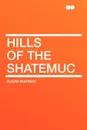 Hills of the Shatemuc - Susan Warner