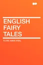 English Fairy Tales - Flora Annie Steel