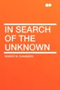 In Search of the Unknown - Robert W. Chambers