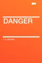 Danger - T. S. Arthur