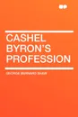 Cashel Byron's Profession - George Bernard Shaw